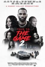 Watch True to the Game 2 Megavideo