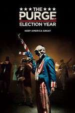 Watch The Purge: Election Year Megavideo