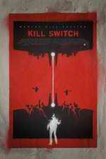 Watch Kill Switch Megavideo