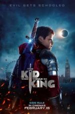 Watch The Kid Who Would Be King Megavideo