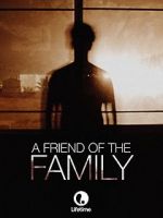 Watch A Friend of the Family Megavideo