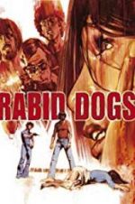 Watch Rabid Dogs Megavideo