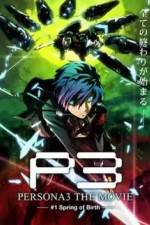 Watch Persona 3 The Movie Chapter 1, Spring of Birth Megavideo