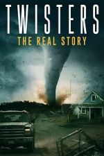 Watch Twisters: The Real Story Megavideo