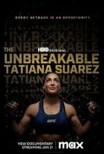 Watch The Unbreakable Tatiana Suarez Megavideo