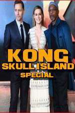 Watch Kong: Skull Island Special Megavideo