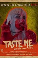 Watch Taste Me: Death-scort Service Part 3 Megavideo