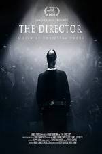 Watch The Director: An Evolution in Three Acts Megavideo