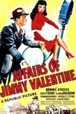 Watch The Affairs of Jimmy Valentine Megavideo