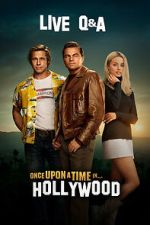 Watch Once Upon a Time in Hollywood Live Q&A (TV Special 2019) Megavideo