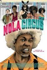 Watch N.O.L.A Circus Megavideo