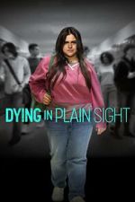 Watch Dying in Plain Sight Megavideo