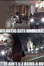 Watch Atlantic City Hookers: It Ain\'t E-Z Being a Ho\' Megavideo