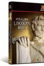 Watch Stealing Lincoln's Body Megavideo