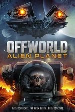 Watch Offworld: Alien Planet Megavideo