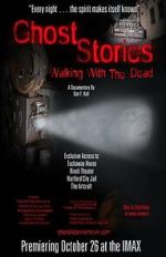 Watch Ghost Stories: Walking with the Dead Megavideo