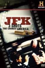 Watch History Channel JFK - 3 Shots That Changed America Megavideo