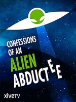 Watch Confessions of an Alien Abductee Megavideo