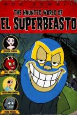 Watch The Haunted World of El Superbeasto Megavideo