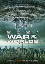 Watch The War of the Worlds 2021 Megavideo