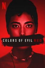 Watch Colors of Evil: Red Megavideo
