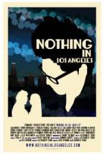 Watch Nothing in Los Angeles Megavideo