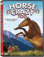 Watch Horse Crazy 2: The Legend of Grizzly Mountain Megavideo