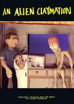 Watch An Alien Claymation (Short 2013) Megavideo