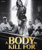 Watch A Body to Kill For Megavideo