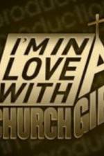 Watch I'm in Love with a Church Girl Megavideo