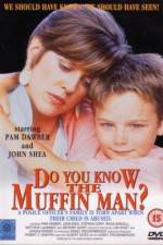 Watch Do You Know the Muffin Man? Megavideo