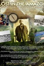 Watch Lost in the Amazon Col Percy Fawcett Megavideo