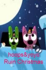 Watch hoops&yoyo Ruin Christmas Megavideo