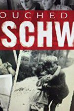 Watch Touched by Auschwitz Megavideo