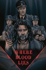 Watch Where Blood Lies (Short 2019) Megavideo