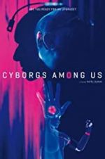 Watch Cyborgs Among Us Megavideo