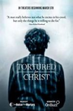 Watch Tortured for Christ Megavideo