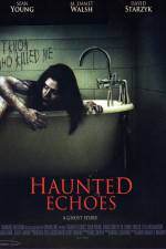 Watch Haunted Echoes Megavideo
