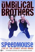 Watch The Umbilical Brothers: Speedmouse Megavideo