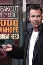 Watch Doug Stanhope: Deadbeat Hero Megavideo