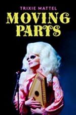 Watch Trixie Mattel: Moving Parts Megavideo