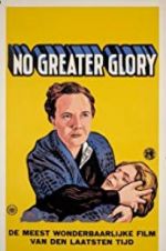 Watch No Greater Glory Megavideo