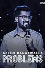 Watch Azeem Banatwalla: Problems Megavideo