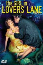 Watch The Girl in Lovers Lane Megavideo