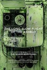 Watch The Long Slow Flight of the Ashbot Megavideo