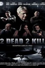 Watch 2 Dead 2 Kill Megavideo