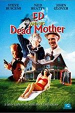 Watch Ed and His Dead Mother Megavideo