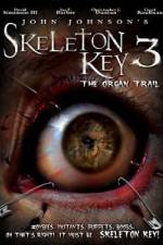 Watch Skeleton Key 3 - The Organ Trail Megavideo