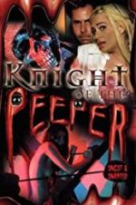 Watch Knight of the Peeper Megavideo