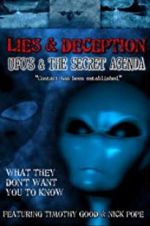 Watch Lies and Deception: UFO\'s and the Secret Agenda Megavideo